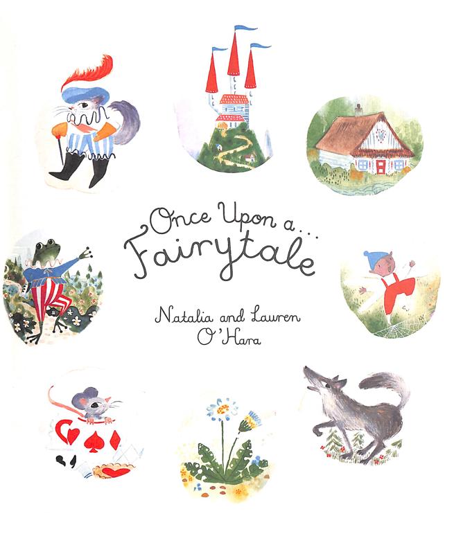 Once Upon A Fairytale : A Choose-Your-Own Fairytale Adventure